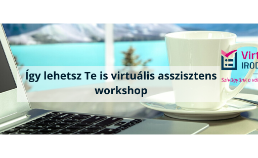 Így lehetsz Te is virtuális asszisztens workshop felirat a Virtuális Irodaház logójával, tengerrel és laptoppal